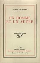 Couverture du livre « Un homme et un autre » de Deberly Henri aux éditions Gallimard