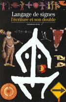 Couverture du livre « Langage de signes, l'ecriture et son double » de Georges Jean aux éditions Gallimard