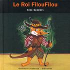 Couverture du livre « Le roi FilouFilou » de Alex Sanders aux éditions Gallimard Jeunesse Giboulees