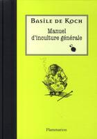 Couverture du livre « Manuel d'inculture générale » de Basile De Koch aux éditions Flammarion