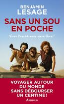 Couverture du livre « Sans un sou en poche » de Benjamin Lesage aux éditions Arthaud