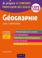 Couverture du livre « Geographie - Professeur Des Ecoles - Oral / Admission - Crpe 2018 » de Meunier aux éditions Dunod