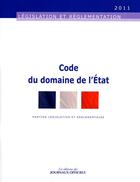 Couverture du livre « Code du domaine de l'Etat ; parties législative et réglementaire » de  aux éditions Direction Des Journaux Officiels