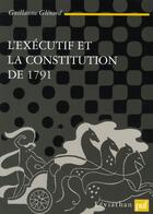 Couverture du livre « L'exécutif et la Constitution de 1791 » de Guillaume Glenard aux éditions Puf