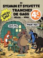 Couverture du livre « Sylvain et Sylvette t.52 ; tranches de gags ! » de Belom et Berik et Jean-Louis Pesch aux éditions Dargaud