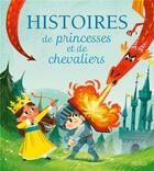 Couverture du livre « Histoires de princesses et de chevaliers » de Fleurus Editions aux éditions Fleurus