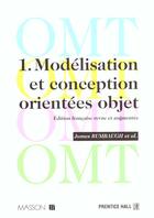 Couverture du livre « Omt - Tome 1 - Modelisation Et Conception Orientees Objet » de Rumbaugh/Blaha aux éditions Dunod