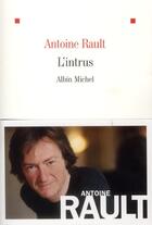 Couverture du livre « L'intrus » de Antoine Rault aux éditions Albin Michel