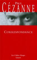 Couverture du livre « Correspondance » de Paul Cezanne aux éditions Grasset Et Fasquelle