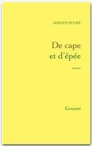 Couverture du livre « De cape et d'épée » de Joseph Peyre aux éditions Grasset