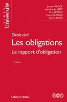 Couverture du livre « Droit civil : Les obligations Le rapport d'obligation (11e édition) » de Jean-Luc Aubert et Valerio Forti et Lionel Andreu et Jacques Flour et Eric Savaux aux éditions Sirey