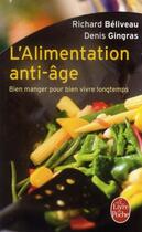 Couverture du livre « L'alimentation anti-âge » de R Beliveau et D Gingras aux éditions Le Livre De Poche