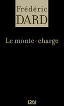 Couverture du livre « Le monte-charge » de Frederic Dard aux éditions 12-21