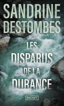 Couverture du livre « Les disparus de la Durance » de Sandrine Destombes aux éditions Pocket