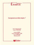 Couverture du livre « L'enseignement aux enfants migrants ? » de Louis Porcher et Collectif aux éditions Didier