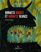 Couverture du livre « Bonnets rouges et bonnets blancs ; un conte antillais » de Rémi Saillard et Praline Gay-Para aux éditions Didier Jeunesse