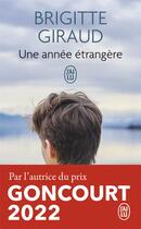 Couverture du livre « Une année étrangère » de Brigitte Giraud aux éditions J'ai Lu
