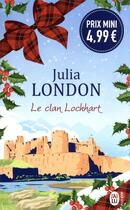 Couverture du livre « Le clan Lockhart » de Julia London aux éditions J'ai Lu
