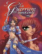 Couverture du livre « La guerrière innocente Tome 2 ; le palais de l'oubli » de Kara aux éditions Soleil
