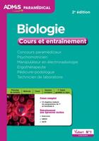 Couverture du livre « Biologie ; concours paramédicaux, psychomotricien, manipulateur en électroradiologie, ergothérapeute, pédicure-podologue, technicien de laboratoire ; cours et entraînement (2e édition) » de Rafael De Guevara aux éditions Vuibert