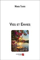 Couverture du livre « Vies et envies » de Manou Tahiro aux éditions Editions Du Net