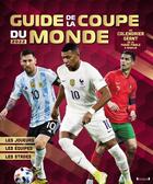 Couverture du livre « Mon guide de la coupe du monde (édition 2022) » de Mickael Grall aux éditions Grund