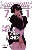 Couverture du livre « Bleach Tome 71 : baby hold your hand » de Tite Kubo aux éditions Glenat Manga