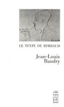 Couverture du livre « Le texte de Rimbaud » de Jean-Louis Baudry aux éditions Cecile Defaut
