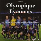 Couverture du livre « Olympique lyonnais ; l'histoire du club et de ses plus grands joueurs » de Ian Welch aux éditions Fetjaine