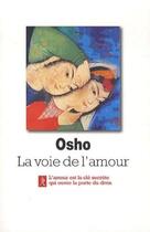 Couverture du livre « La voie de l'amour » de Osho aux éditions Relie