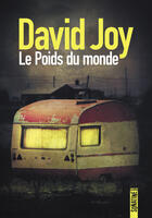 Couverture du livre « Le poids du monde » de David Joy aux éditions Sonatine