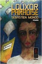 Couverture du livre « Louxor Paradise » de Sebastien Monod aux éditions Jacques Flament