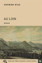 Couverture du livre « Au loin » de Hernan Diaz aux éditions Voir De Pres