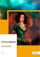 Couverture du livre « Pyramidion » de Celia Ibanez aux éditions Nombre 7