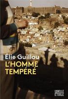 Couverture du livre « L'homme tempéré » de Elie Guillou aux éditions Marabooks