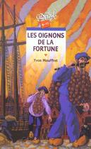 Couverture du livre « Les Oignons De La Fortune » de Yvon Mauffret aux éditions Rageot