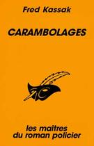 Couverture du livre « Carambolages » de Fred Kassak aux éditions Editions Du Masque