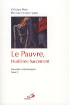 Couverture du livre « Le pauvre, huitième sacrement t.2 ; pauvretés contemporaines » de Pety/Lorenzato aux éditions Mediaspaul