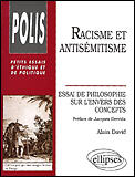 Couverture du livre « Racisme et antisemitisme - essai de philosophie sur l'envers des concepts » de David/Derrida aux éditions Ellipses