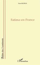 Couverture du livre « Fatima-en-France » de Nora Boublil aux éditions L'harmattan