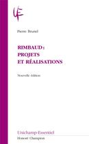 Couverture du livre « Rimbaud. projets et realisations » de Pierre Brunel aux éditions Honore Champion