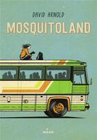 Couverture du livre « Mosquitoland » de David Arnold aux éditions Milan