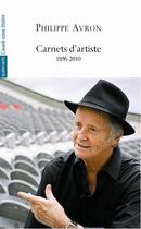 Couverture du livre « Carnets d'artiste ; 1956-2010 » de Philippe Avron aux éditions Avant-scene Theatre