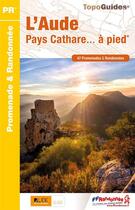 Couverture du livre « L'Aude, pays cathare... à pied » de  aux éditions Ffrp