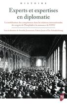 Couverture du livre « Experts et expertises en diplomatie - la mobilisation des competences dans les relations internation » de Jeannesson/Jesne aux éditions Pu De Rennes