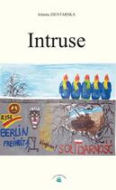 Couverture du livre « Intruse » de Jolanta Zientarska aux éditions Le Livre Actualite