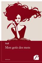 Couverture du livre « Mon goût des mots » de Nell aux éditions Du Pantheon