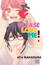 Couverture du livre « Please love me ! Tome 8 » de Aya Nakahara aux éditions Delcourt