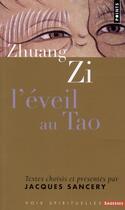 Couverture du livre « Zhouang Zi ; l'éveil au Tao » de Jacques Sancery aux éditions Points