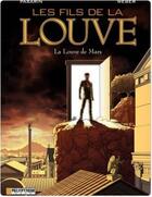 Couverture du livre « Les fils de la louve t.1 ; la louve de Mars » de Patrick Weber et Pasarin Fernando aux éditions Lombard